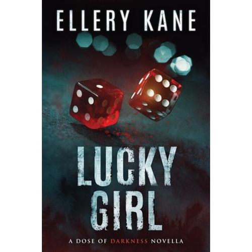 预订 lucky girl: a dose of darkness novella [9781733670166]