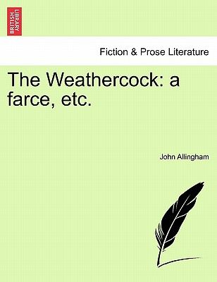 【预订】the weathercock: a farce, etc.