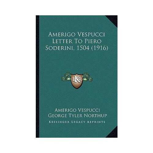 【预订】amerigo vespucci letter to piero soderini, 1504 (1916)