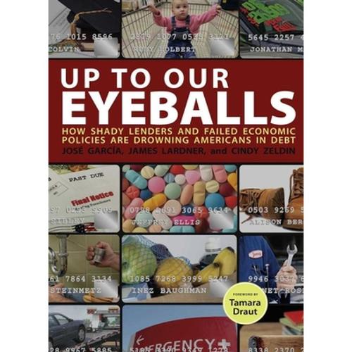 预订 up to our eyeballs: how shady lender. [9781595582119]