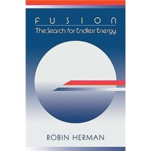fusion: the search for endless energy