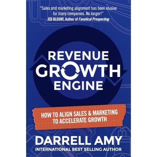 预订 revenue growth engine: how to align . [9781734774313]