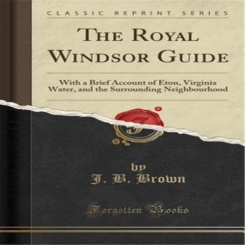 【预售】the visitants" guide: to windsor castle and its vicinity