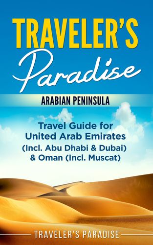 traveler"s paradise - arabian peninsula