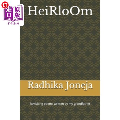 【中商海外直订】heirloom: revisiting poems written by my grandfa