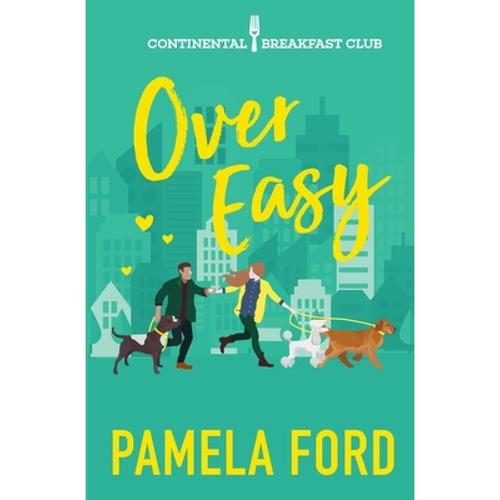 预订 over easy: a feel good romantic comedy [9780990594260]