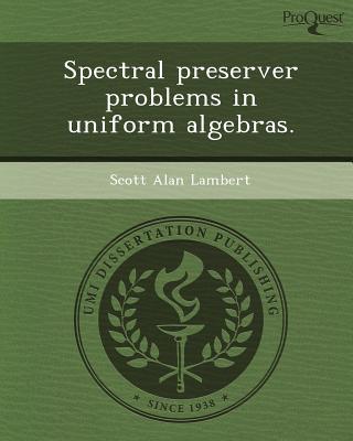 【预订】spectral preserver problems in uniform