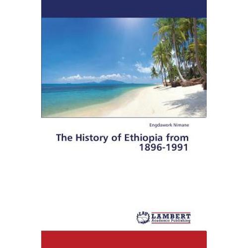 预订 the history of ethiopia from 1896-1991 [9783659406553]