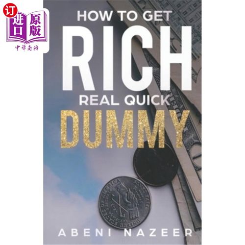 【中商海外直订】how to get rich real quick dummy: a step by step