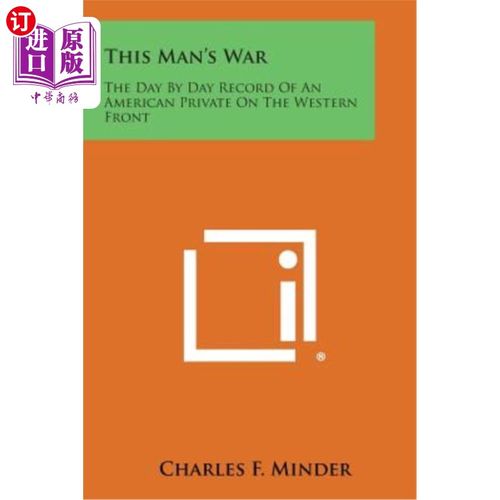 【中商海外直订】this man"s war: the day by day record of an amer