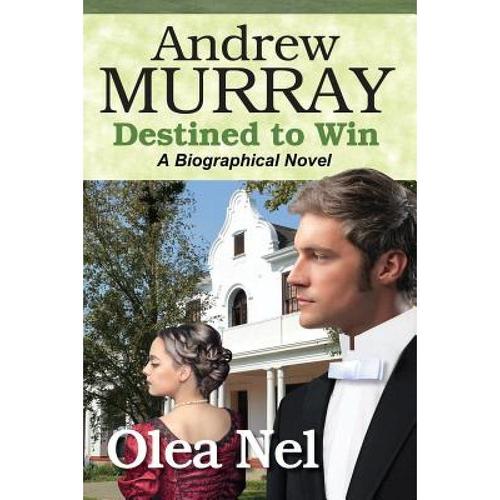 预订 andrew murray destined to win: a bio. [9780992567156]