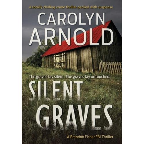 预订 silent graves: a totally chilling cr. [9781988064758]