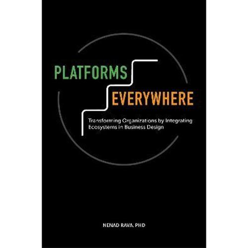 预订platforms everywhere:transforming organizations by