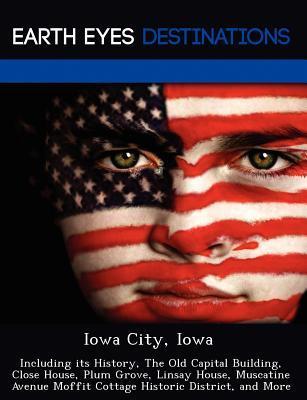 预订iowa city, iowa: including its history, the old