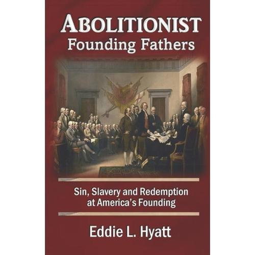预订 abolitionist founding fathers: sin, . [9781888435641]