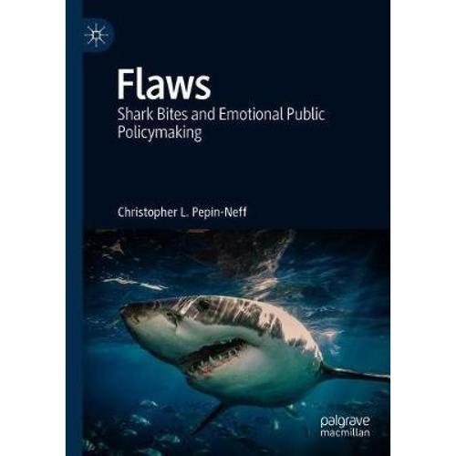 预订 flaws: shark bites and emotional public poli.