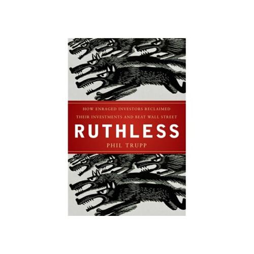 【预订】ruthless: how enraged investors reclaimed their