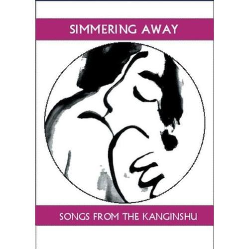 预订 simmering away: songs from the kangi. [9781893996496]