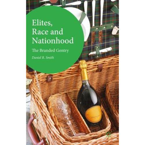 预订 elites, race and nationhood: the bra. [9781137509604]