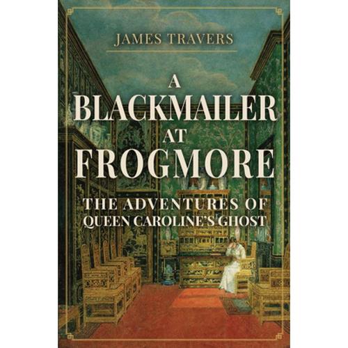 预订 a blackmailer at frogmore: the adventures of.