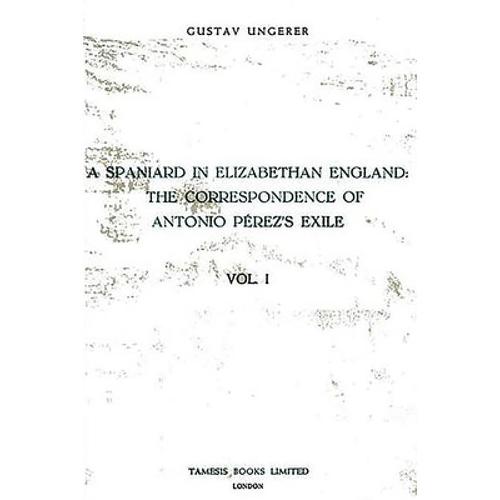 预订 spaniard in elizabethan england: the. [9780900411847]