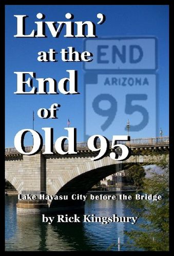 【预售】livin" at the end of old 95: lake havasu before t