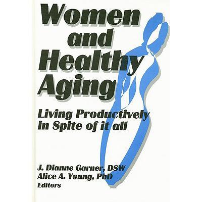 预订 women and healthy aging: living productively.