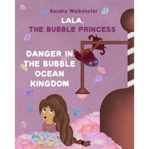 预订 lala, the bubble princess: danger in. [9783936460278]