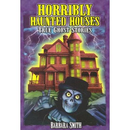 预订 horribly haunted houses: true ghost . [9781894877541]