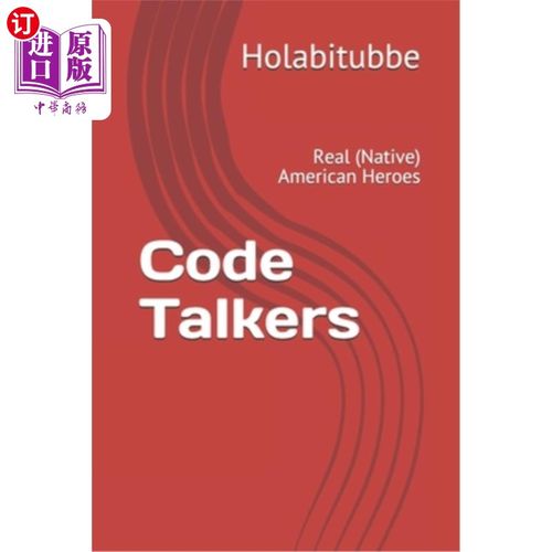 【中商海外直订】code talkers: real (native) american he.