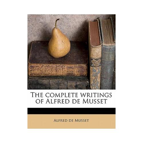 【预订】the complete writings of alfred de musset volume 1