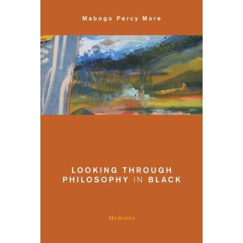 预订 looking through philosophy in black: memoirs