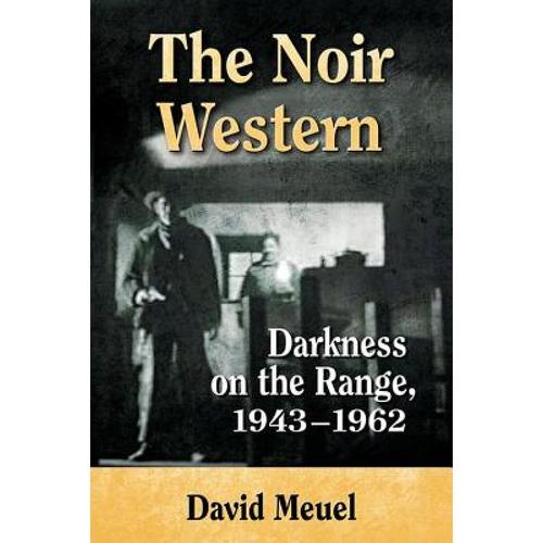 预订 the noir western: darkness on the ra. [9780786494521]