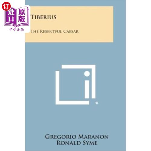 【中商海外直订】tiberius: the resentful caesar