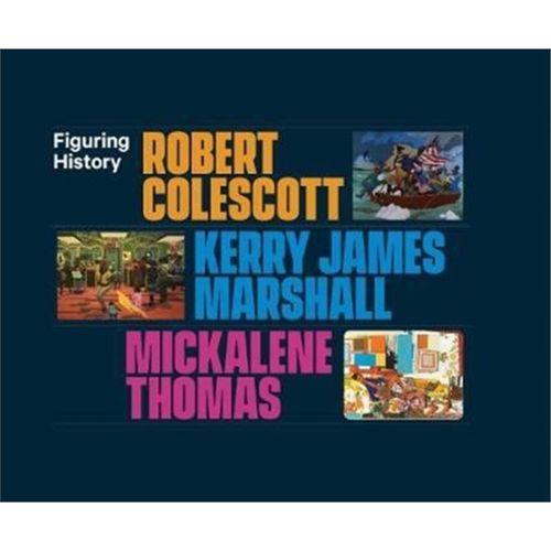 预订figuring history:robert colescott, kerry james marshall