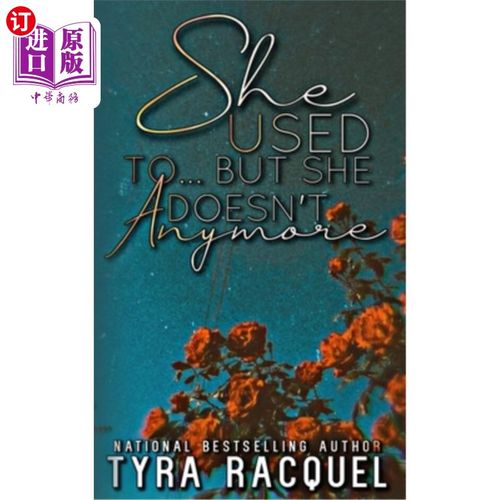 but she doesn"t anymore 她以前…但现在不行了