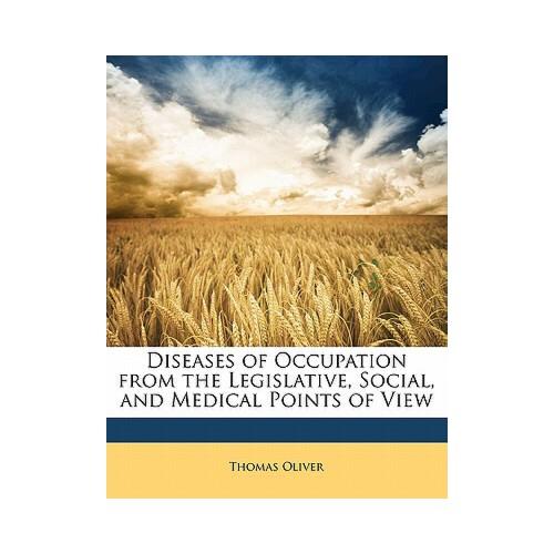 【预订】diseases of occupation from the legislative, social, and