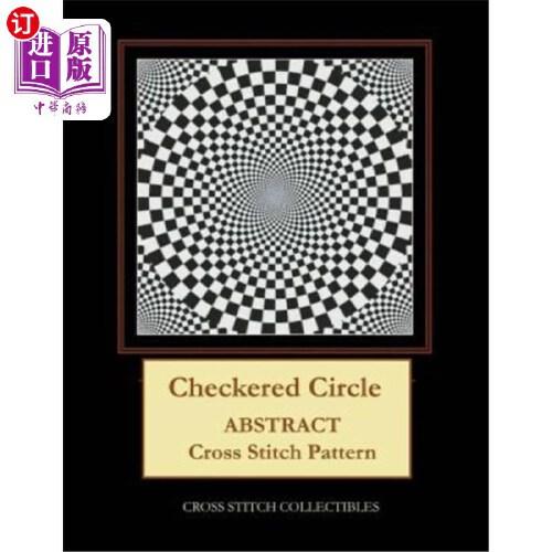 【中商海外直订】checkered circle: abstract cross stitch pattern
