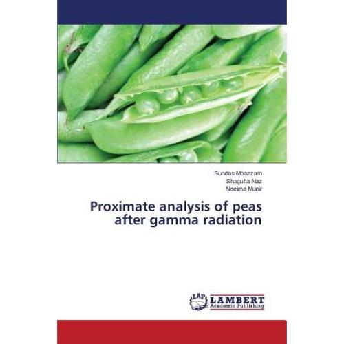 预订 proximate analysis of peas after gam. [9783659708718]