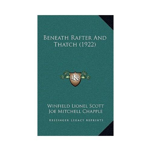 【预订】beneath rafter and thatch (1922) 9781166504526