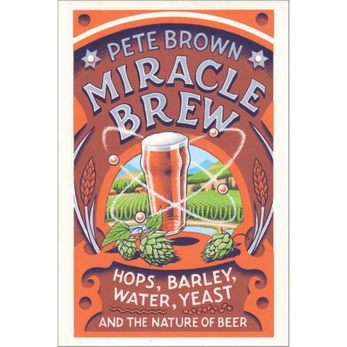 预订 miracle brew: hops, barley, water, y. [9781603587693]