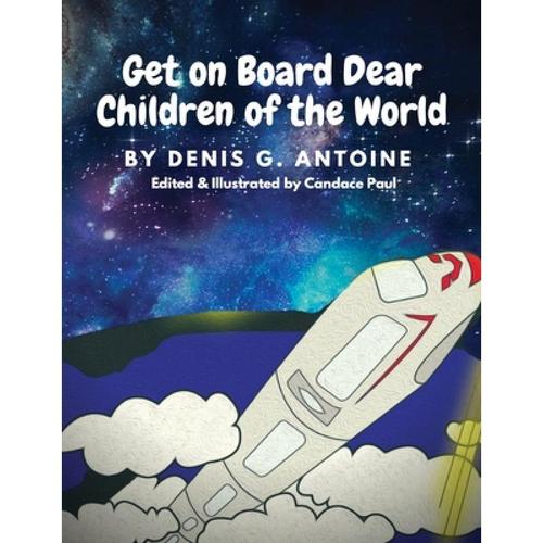 预订 get on board dear children of the world [9780578707860]
