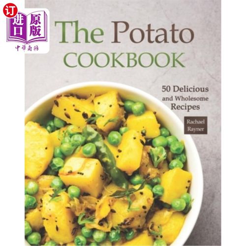 【中商海外直订】the potato cookbook: 50 delicious and w.