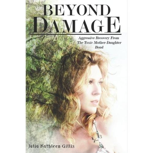 预订 beyond damage: aggressive recovery f. [9781777010614]