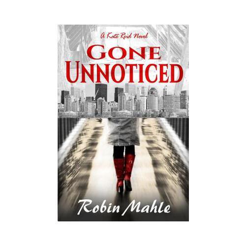 【预订】gone unnoticed: a kate reid novel