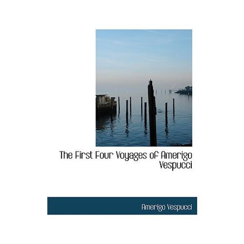 【预订】the first four voyages of amerigo vespucci 9781115181723