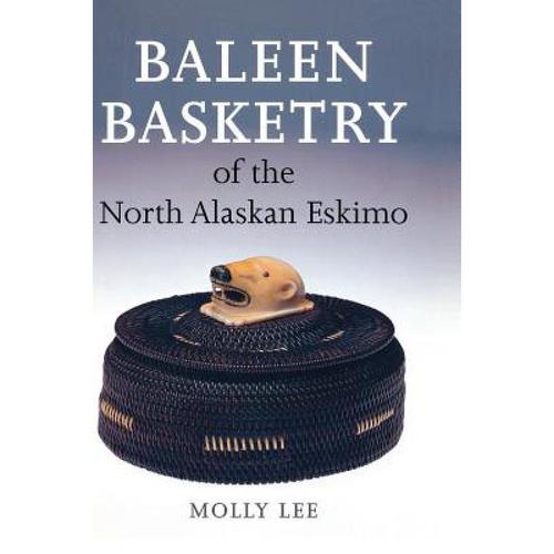 预订 baleen basketry of the north alaskan eskimo