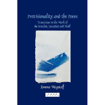 预订 provisionality and the poem: transitions in