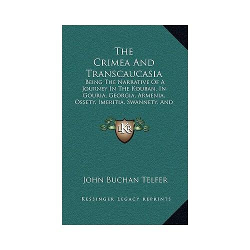 【预订】the crimea and transcaucasia: being the narrative of a