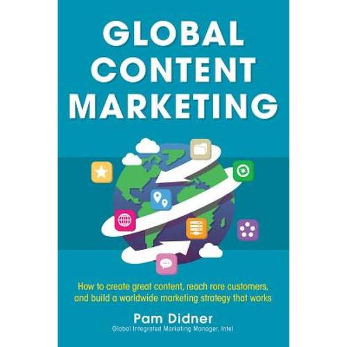 预订 global content marketing: how to cre. [9780071840972]